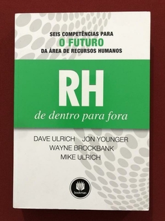 Livro - RH De Dentro Para Fora - Dave Ulrich - Bookman - Seminovo