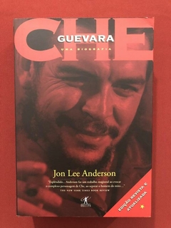 Livro- Che Guevara: Uma Biografia - Jon Lee Anderson - Semin