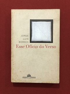 Livro - Esse Ofício Do Verso - Jorge Luis Borges - Cia Letra
