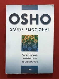 Livro - Saúde Emocional: Transforme O Medo - Osho - Editorial Cultrix