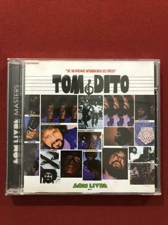 CD - Tom & Dito - Se Mandar M'Imbora Eu Fico - Seminovo