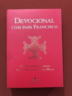 Livro - Devocional Com Papa Francisco - Ed. Fontanar - Seminovo