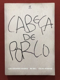 Livro - Cabeça De Porco - Mv Bill - Celso Athayde - Editora Objetiva