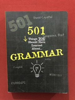 Livro - 501 Things You Should Have Learned About... Grammar