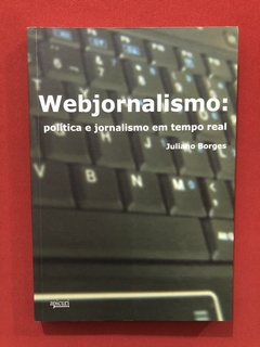 Livro - Webjornalismo - Juliano Borges - Apicuri - Seminovo