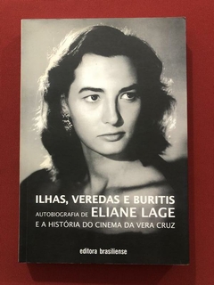 Livro - Ilhas, Veredas E Buritis - Eliane Lage - Seminovo