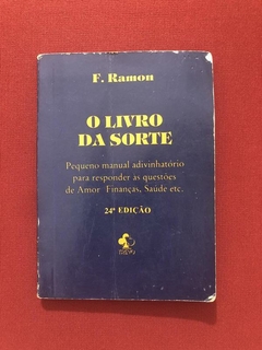 Livro - O Livro Da Sorte - F. Ramon - 24ª Edição - Ed. Trevo