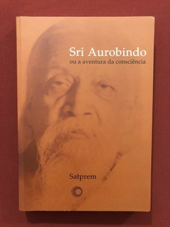 Livro - Sri Aurobindo - Satprem - Ed. Perspectiva - Seminovo