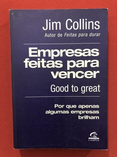 Livro- Empresas Feitas Para Vencer-´Jim Collins - Ed. Campus
