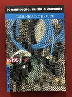 Livro - Comunicação, Mídia E Consumo Vol. 3- Espm - Seminovo