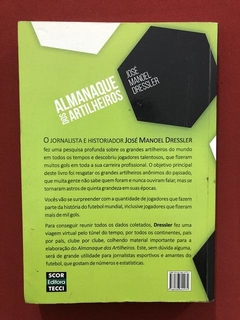 Livro - Almanaque Dos Artilheiros - José Manoel Dressler - comprar online