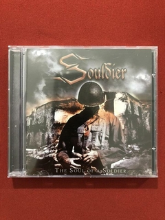 CD - Souldier - The Soul Of A Soldier - Nacional - Seminovo
