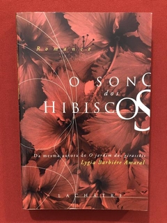 Livro - O Sono Dos Hibiscos - Lygia Barbiére Amaral