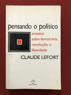 Livro - Pensando O Político - Claude Lefort - Paz E Terra
