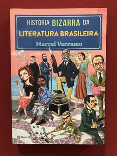 Livro - História Bizarra Da Literatura - Marcel Verrumo