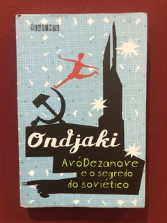 Livro - ÁvóDezanove E O Segredo Do Soviético - Ondjaki - Seguinte