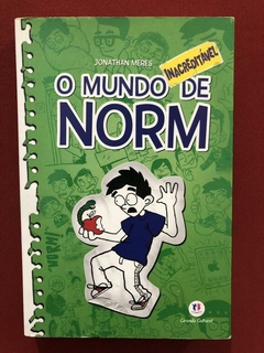 Livro - O Mundo Inacreditável De Norm - Jonathan Meres - Seminovo