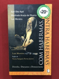 Livro - Com Habermas, Contra Habermas - Luiz Moreira - Semin