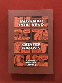 Livro - Pagando Por Sexo- Chester Brown- WMF Martins Fontes