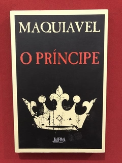 Livro - O Príncipe - Maquiavel - Editora L&PM - Seminovo