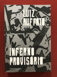 Livro - Inferno Provisório - Luiz Ruffato - Cia. Das Letras - Seminovo