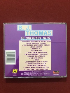 CD - B. J. Thomas - 16 Greatest Hits - Importado - Seminovo - comprar online