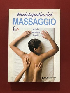 Livro - Enciclopedia Del Massaggio - Tecniche, Programmi