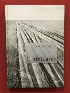 Livro - O Africano - J. M. G. Le Clézio - Ed. Cosacnaify