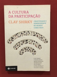 Livro - A Cultura Da Participação - Clay Shirky - Seminovo