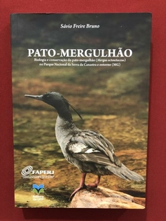 Livro - Pato-Mergulhão - Sávio Freire Bruno - Seminovo