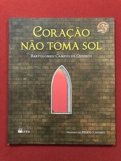 Livro - Coração Não Toma Sol - Bartolomeu Campos De Queiróz