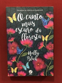 Livro - O Canto Mais Escuro Da Floresta - Holly Black