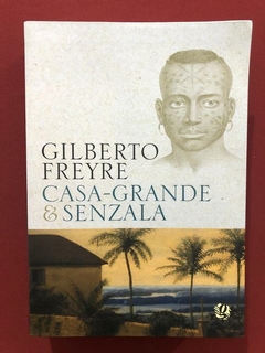 Livro - Casa-Grande & Senzala - Gilberto Freyre - Seminovo