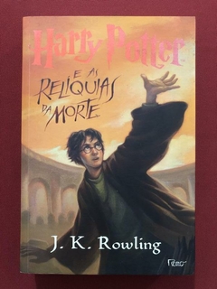 Livro - Harry Potter E As Relíquias Da Morte - J. K. Rowling