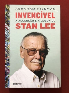 Livro - Invencível: A Ascensão E A Queda De Stan Lee - Seminovo