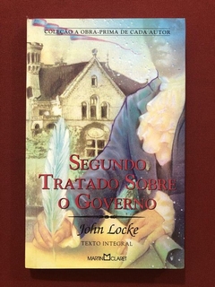Livro - Segundo Tratado Sobre O Governo - John Locke - Seminovo
