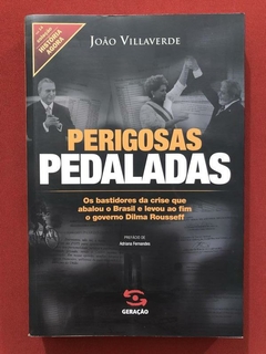 Livro - Perigosas Pedaladas - João Villaverde - Geração - Seminovo