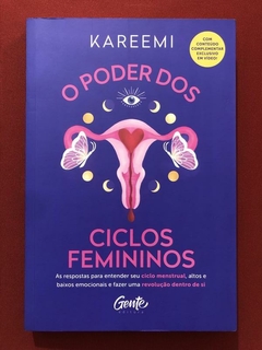 Livro - O Poder Dos Ciclos Femininos- Kareemi - Gente Editora - Seminovo