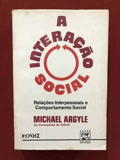 Livro - A Interação Social - Michael Argyle - Zahar Editores