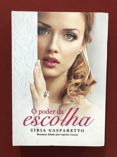 Livro - O Poder Da Escolha - Zibia G. - Capa Dura - Seminovo