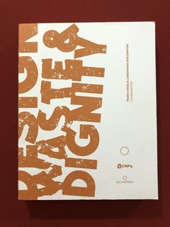 Livro - Design, Waste & Dignity - Maria Cecilia Loschiavo - Seminovo
