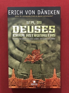 Livro - Sim, Os Deuses Eram Astronautas - Erich Von Daniken