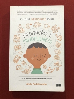 Livro- Meditação E Mindfulness- Andy Puddicombe- BestSelller