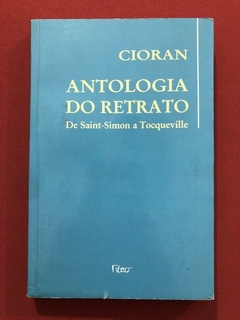 Livro - Antologia Do Retrato - Cioran - Editora Rocco