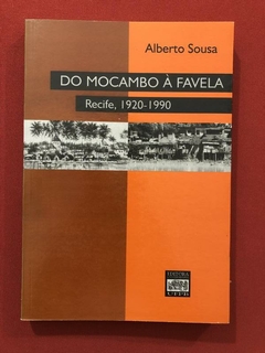 Livro - Do Mocambo À Favela - Alberto Sousa - UFPB - Seminovo