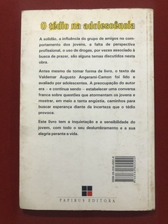 Livro - O Tédio Na Adolescência - Valdemar Augusto Angerami - Editora Papirus - comprar online