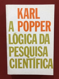 Livro- A Lógica Da Pesquisa Científica - Karl Popper - Semin