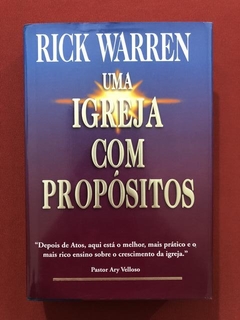 Livro- Uma Igreja Com Propósito - Rick Warren - Vida - Semin