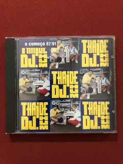 CD - Thaíde E DJ Hum - O Começo 87/91 - Nacional