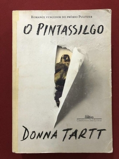 Livro - O Pintassilgo - Donna Tartt - Companhia Das Letras